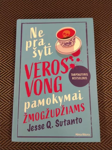 Neprašyti Veros Vong pamokymai žmogžudžiams