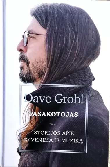 Pasakotojas. Istorijos apie gyvenimą ir muziką