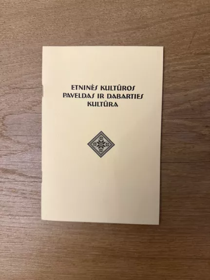 Etninės kultūros paveldas ir dabarties kultūra