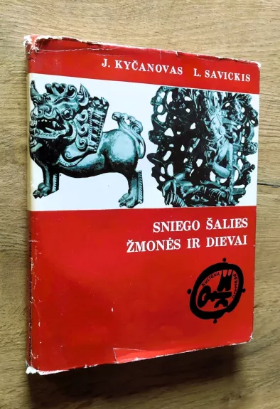 Sniego šalies žmonės ir dievai. Tibeto istorijos ir kultūros apybraiža