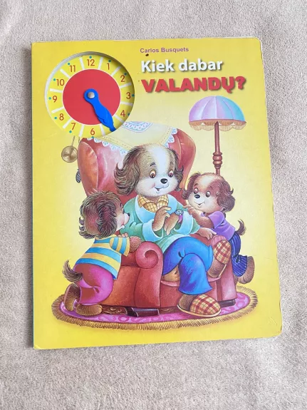 Kiek dabar valandų?