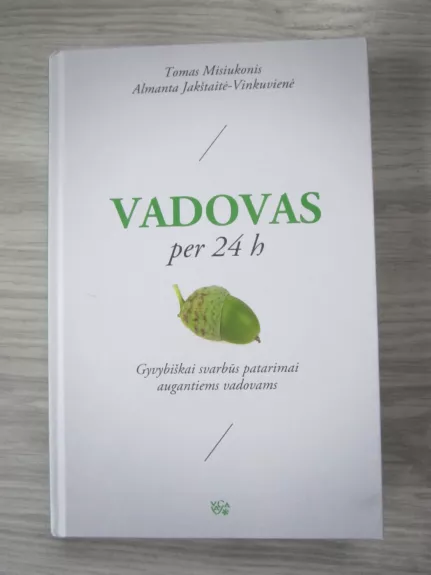 Vadovas per 24 h   Gyvybiškai svarbūs patarimai augantiems vadovams   1700 egz.