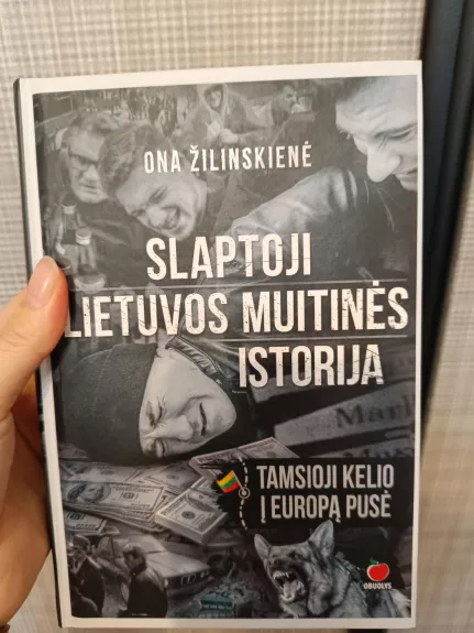 Slaptoji Lietuvos muitinės istorija