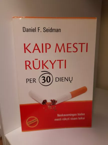 Kaip mesti rūkyti per 30 dienų