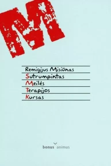 Sutrumpintas meilės terapijos kursas