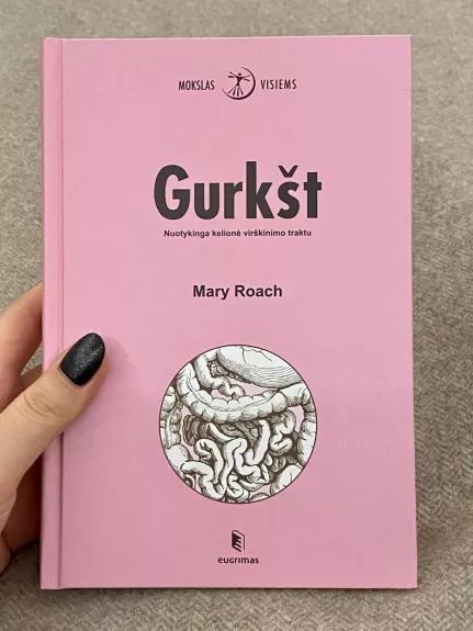 Gurkšt: nuotykinga kelionė virškinimo traktu