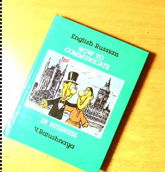 Business English. How to communicate in business. English-Russian