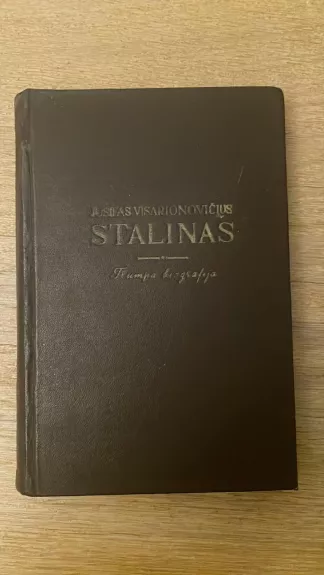 Josifas Visarionovičius Stalinas. Trumpa biografija
