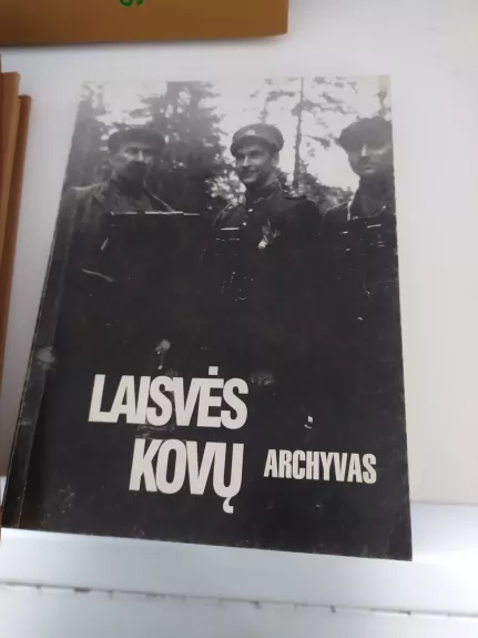 Laisvės kovų archyvas ( 33 tomas)