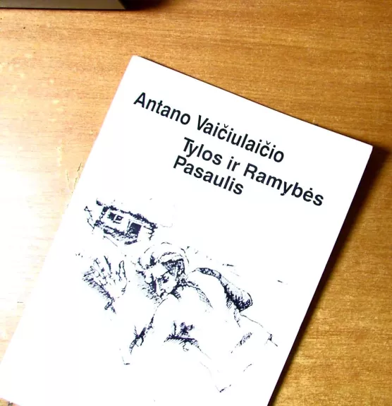 Antano Vaičiulaičio tylos ir ramybės pasaulis (90-osioms gimimo metinėms)