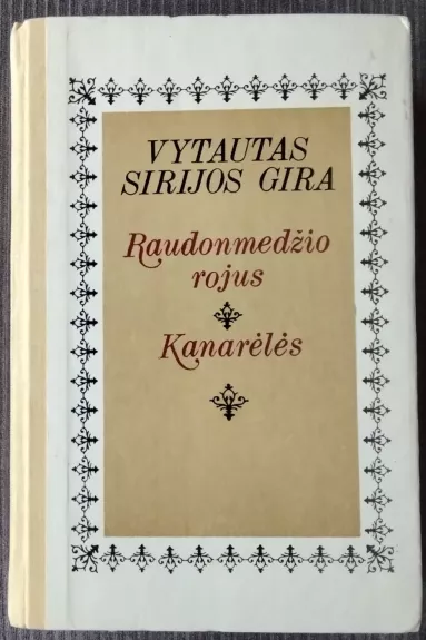 Raudonmedžio rojus. Kanarėlės