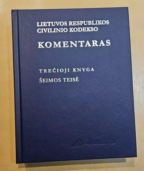Lietuvos respublikos Civilinio kodekso  komentaras Trečioji knyga Šeimos teisė