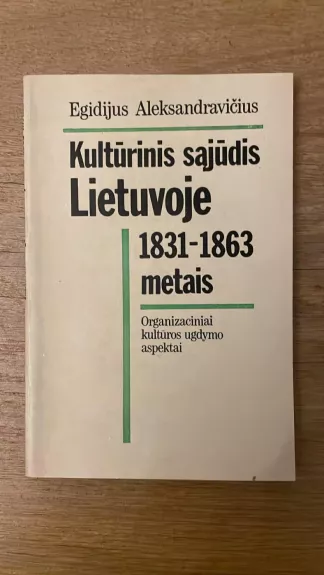 Kultūrinis sąjūdis Lietuvoje 1831-1863 metais