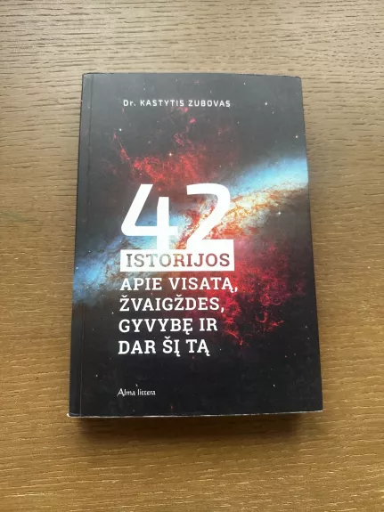 42 istorijos apie visatą, žvaigždes, gyvybę ir dar šį tą