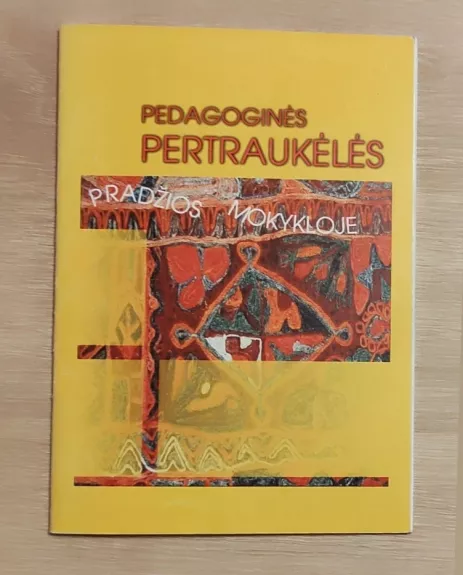 Pedagoginės pertraukėlės pradžios mokykloje