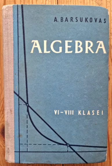 Algebra VI - VIII klasei 1965