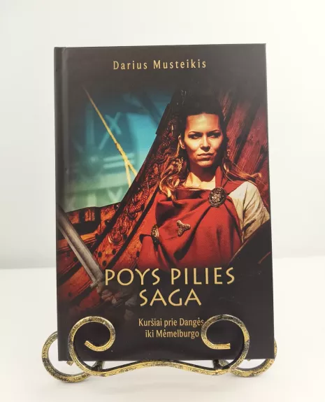 Poys pilies saga. Kuršiai prie Dangės iki Mėmelburgo