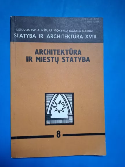 Statyba ir architektūra, XVIII. Architektūra ir miestų statyba, 8