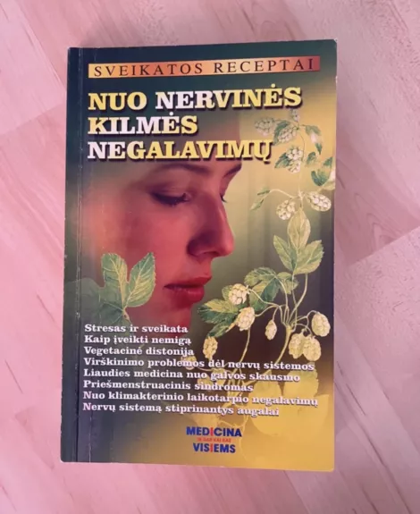 Nuo nervinės kilmės negalavimų