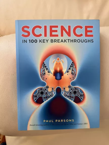 Science in 100 Key Breakthroughs