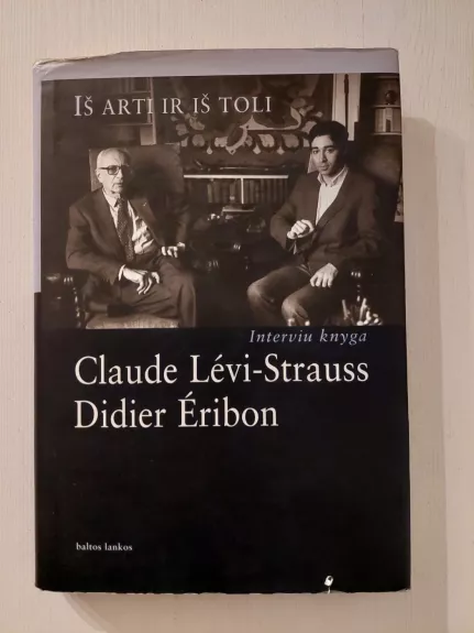 Iš arti ir iš toli: interviu knyga