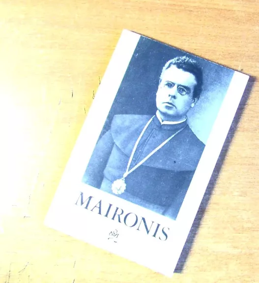 Jonas Mačiulis-Maironis. 1862–1932