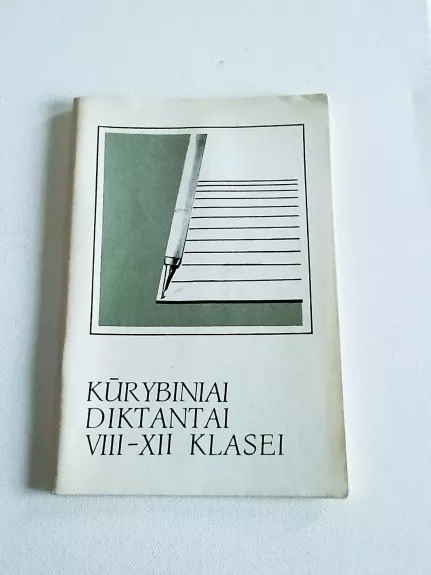 Kūrybiniai diktantai VIII-XII klasei