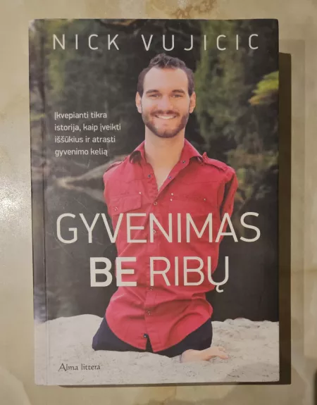 GYVENIMAS BE RIBŲ