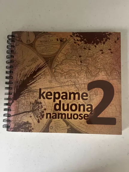 Kepame duoną namuose 2