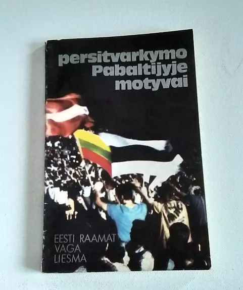 Persitvarkymo Pabaltijyje motyvai