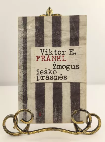 Žmogus ieško prasmės