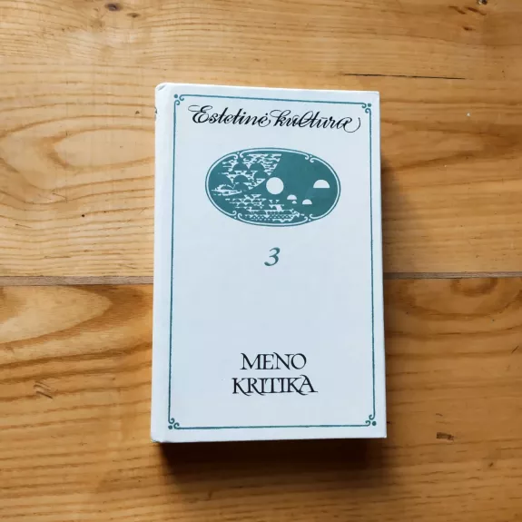Meno kritika. „Estetinė kultūra“ 3
