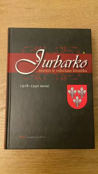 Jurbarko miesto ir valsčiaus kronika, 1918-1940 metai