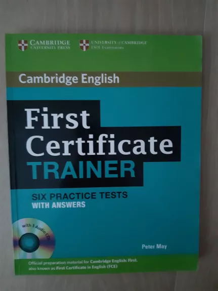 First Certificate Trainer Six Practice Tests with Answers
