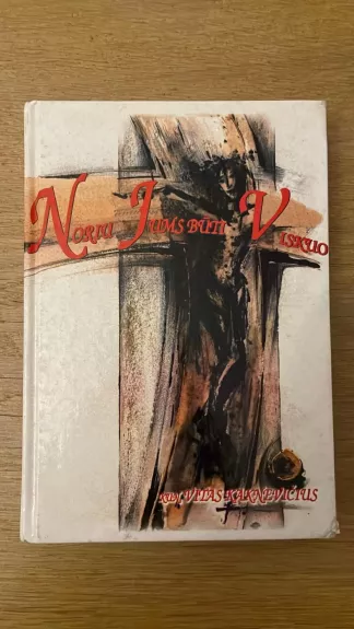 Noriu Jums būti viskuo