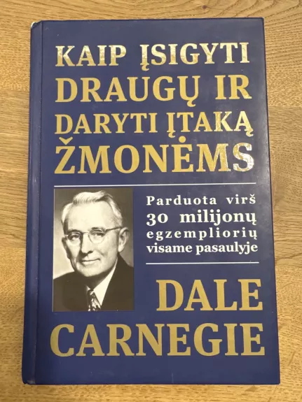 Kaip įsigyti draugų ir daryti įtaką žmonėms