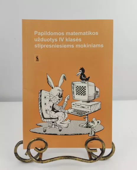 Papildomos matematikos užduotys IV klasės stipresniesiems mokiniams