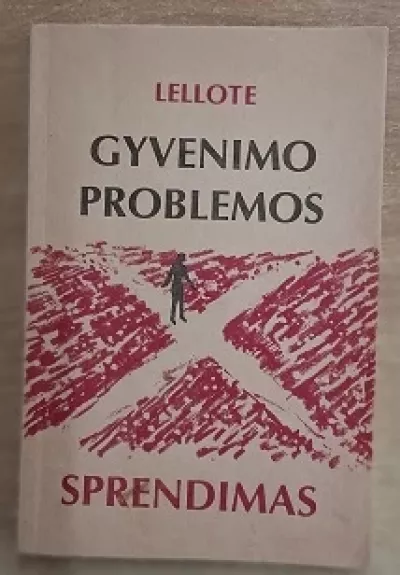 Gyvenimo problemos sprendimas