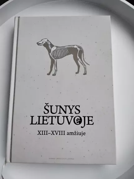 Šunys Lietuvoje XIII–XVIII amžiuje