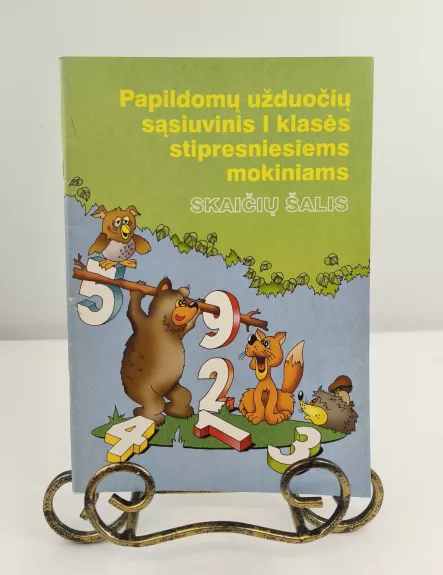 Papildomų užduočių sąsiuvinis I klasės stipresniesiems mokiniams. Skaičių šalis