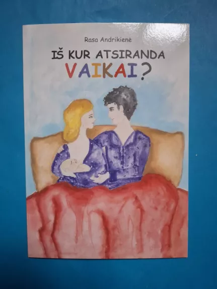 Iš kur atsiranda vaikai