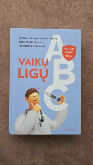 Vaikų ligų ABC: ką turi žinoti tėvai