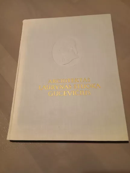 Architektas Laurynas Stuoka Gucevičius