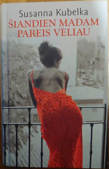 Šiandien madam pareis vėliau