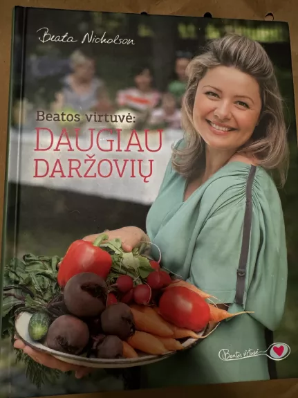 Beatos virtuvė: daugiau daržovių