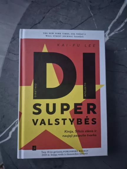 DI supervalstybės: Kinija, Silicio slėnis ir naujoji pasaulio tvarka