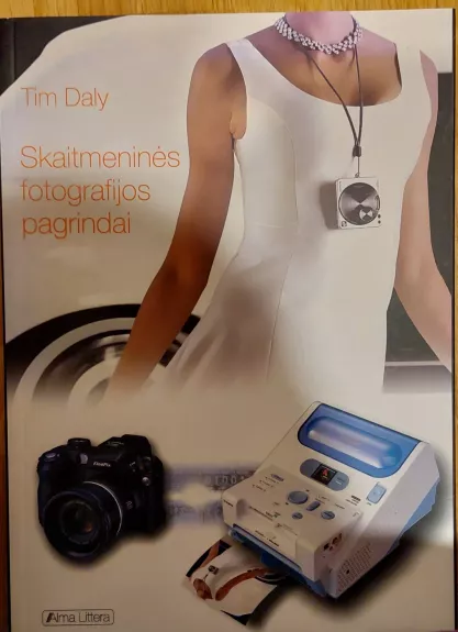 Skaitmeninės fotografijos pagrindai