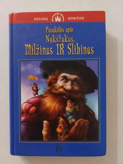 Pasakėlės apie nykštukus, milžinus ir slibinus