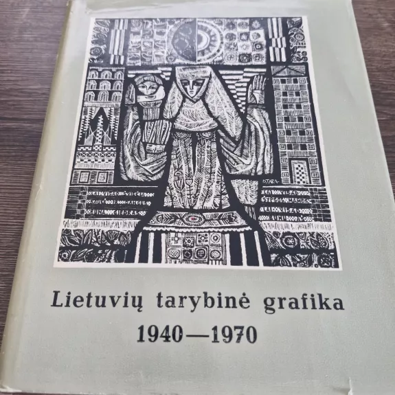 Lietuvių tarybinė grafika 1940-1970