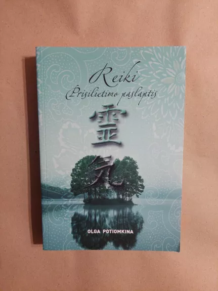 Reiki. Prisilietimo paslaptis